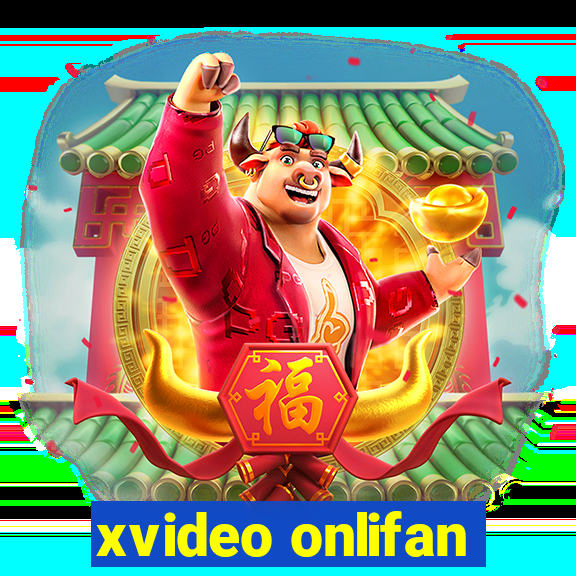 xvideo onlifan